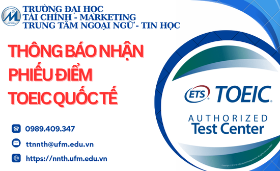 Thông báo nhận phiếu điểm TOEIC quốc tế (Ngày 06/9/2025)